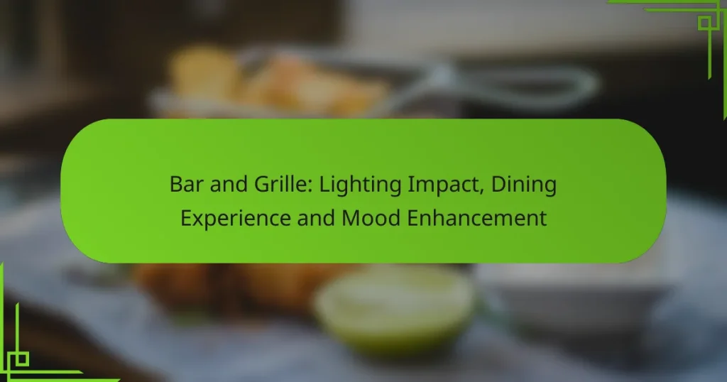 Bar and Grille: Lighting Impact, Dining Experience and Mood Enhancement