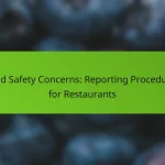 Food Safety Concerns: Reporting Procedures for Restaurants