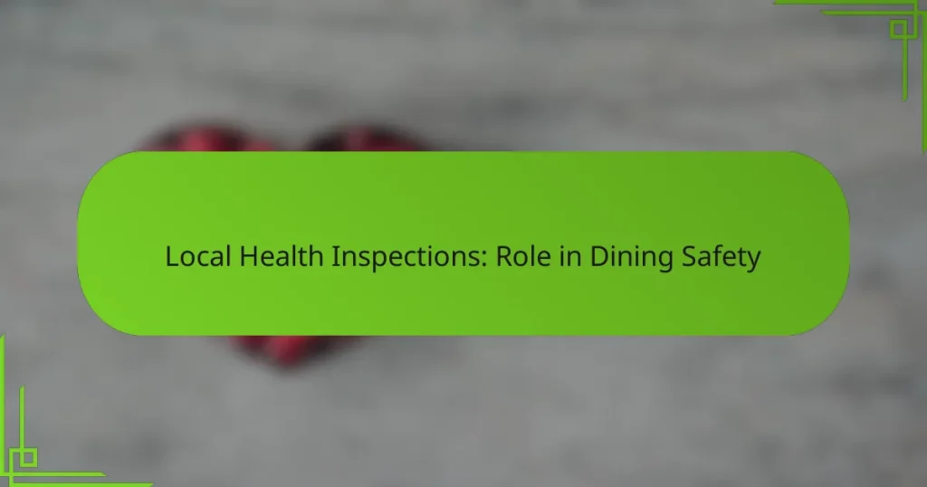Local Health Inspections: Role in Dining Safety