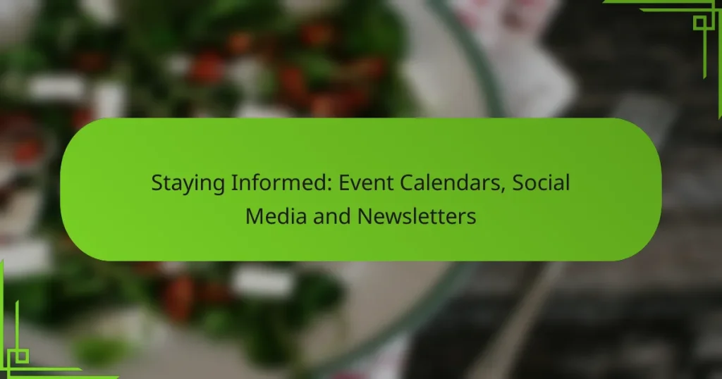 Staying Informed: Event Calendars, Social Media and Newsletters