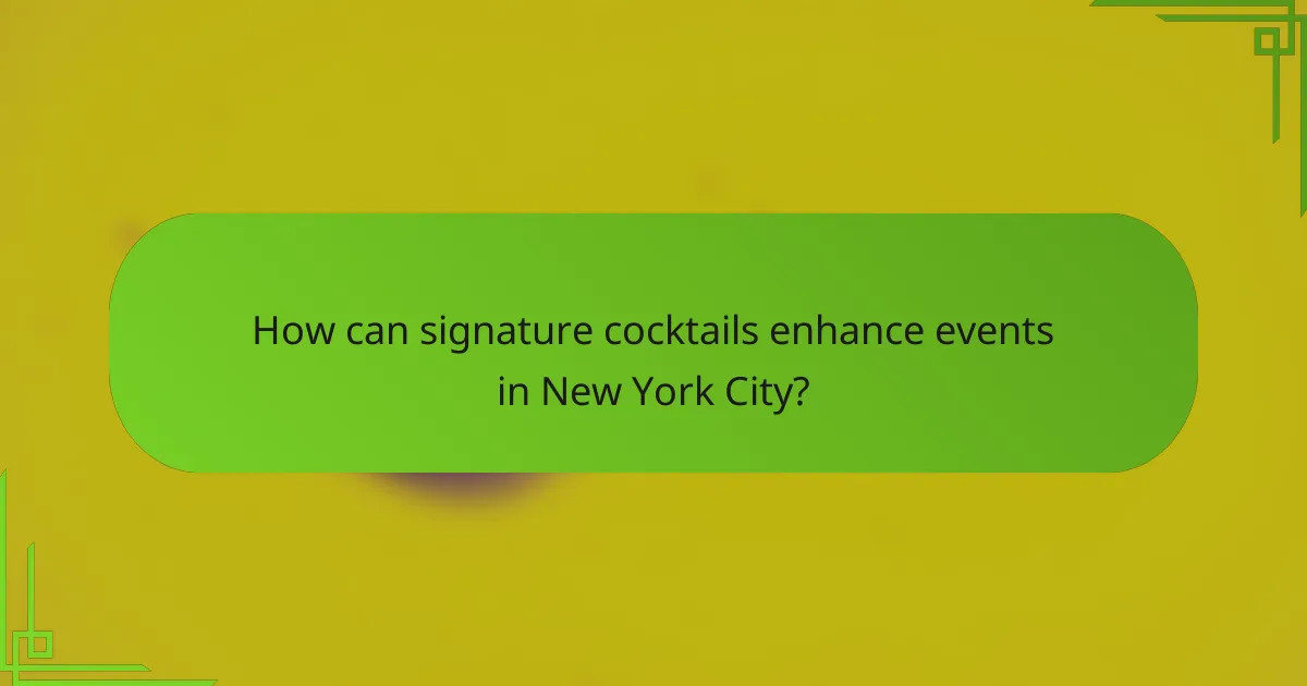 How can signature cocktails enhance events in New York City?